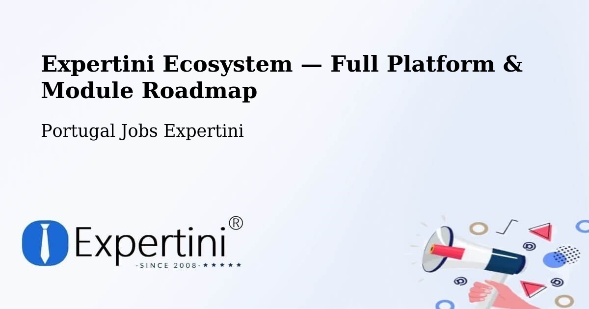 Expertini Ecosystem — Full Platform & Module Roadmap – Funchal